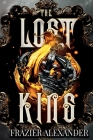The Lost King By Frazier Alexander Cover Image