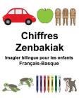 Français-Basque Chiffres/Zenbakiak Imagier bilingue pour les enfants By Suzanne Carlson (Illustrator), Richard Carlson Jr Cover Image