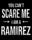 You Can't Scare Me I'm A Ramirez: Ramirez's Family Gift Idea Cover Image