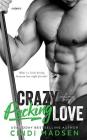 Crazy Pucking Love By Cindi Madsen Cover Image