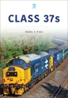 Class 37s (Britain's Railways) By Mark V. Pike Cover Image