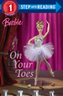 Barbie: On Your Toes (Barbie) (Step into Reading) Cover Image