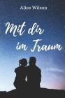 Mit Dir Im Traum By Anja Winkelmann (Editor), Alice Wilson Cover Image
