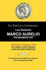 Marco Aurelio: Pensamientos. Los Estoicos. La Critica Literaria. Traducido, Prologado y Anotado Por Juan B. Bergua. Cover Image