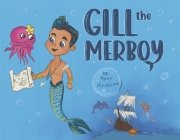 Gill the Merboy By Tony Ardolino Cover Image