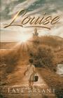 Louise By Faye Bryant, Shellie Rushing Tomlinson (Foreword by) Cover Image