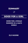 Good for a Girl: A Woman Running in a Man's World By Eld Hashim Cover Image