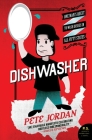 Dishwasher: One Man's Quest to Wash Dishes in All Fifty States By Pete Jordan Cover Image