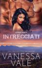Intrecciati By Vanessa Vale Cover Image