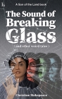 The Sound of Breaking Glass: and more weird tales By Gabino Iglesias (Editor), Christine Makepeace Cover Image