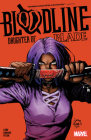 BLOODLINE: DAUGHTER OF BLADE By Danny Lore (Comic script by), KAREN S. DARBOE (Illustrator), KAREN S. DARBOE (Cover design or artwork by) Cover Image
