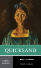 Quicksand: A Norton Critical Edition (Norton Critical Editions) By Nella Larsen, Carla Kaplan (Editor) Cover Image
