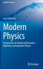 Modern Physics: Introduction to Statistical Mechanics, Relativity, and Quantum Physics (Unitext for Physics) By Luca Salasnich Cover Image