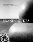 Brandt Nudes: A New Perspective By Mark Haworth-Booth (Commentaries by), Lawrence Durrell (Preface by) Cover Image