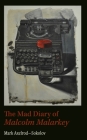Mad Diary of Malcolm Malarkey (American Literature) By Mark Axelrod Cover Image