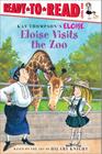 Eloise Visits the Zoo: Ready-to-Read Level 1 By Kay Thompson (Other primary creator), Lisa McClatchy, Tammie Lyon (Illustrator), Hilary Knight (Other primary creator) Cover Image