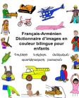 Français-Arménien Dictionnaire d'images en couleur bilingue pour enfants By Kevin Carlson (Illustrator), Jr. Carlson, Richard Cover Image