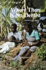 Where There Is No Dentist Cover Image