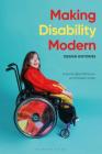 Making Disability Modern: Design Histories By Bess Williamson (Editor), Elizabeth Guffey (Editor) Cover Image