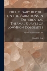Preliminary Report on the Variations in Differential Thermal Curves of Low-iron Dolomites; Report of Investigations No. 161 Cover Image