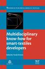 Multidisciplinary Know-How for Smart-Textiles Developers By Tünde Kirstein (Editor) Cover Image