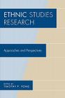 Ethnic Studies Research: Approaches and Perspectives By Timothy P. Fong Cover Image