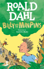 Billy and the Minpins By Roald Dahl, Quentin Blake (Illustrator) Cover Image