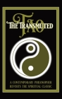 The Transmuted Tao: A Contemporary Philosopher Revisits The Spiritual Classic By Nick Jameson Cover Image