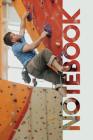 Notebook: Indoor Climbing Compact Composition Book for Belaying Experts By Molly Elodie Rose Cover Image