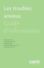 Les Troubles Anxieux: Guide d'Information By Neil a. Rector, Danielle Bourdeau, Kate Kitchen Cover Image