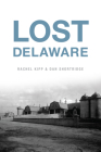 Lost Delaware Cover Image