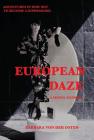 European Daze: A Model Memoir: Adventures in How Not to Become a Supermodel Cover Image