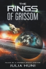The Rings of Grissom By Julia Huni Cover Image