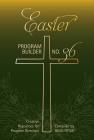 Easter Program Builder: Creative Resources for Program Directors Cover Image