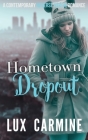 Hometown Dropout: A Contemporary WhyChoose YA Reverse Harem Romance By Lux Carmine Cover Image
