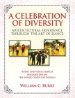 A Celebration of Diversity: Multicultural Experience Through the Art of Dance Cover Image
