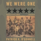 We Were One: Shoulder to Shoulder with the Marines Who Took Fallujah By Patrick K. Ou2018donnell, Paul Michael Garcia (Read by) Cover Image