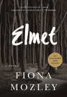 Elmet By Fiona Mozley Cover Image