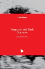 Pregnancy and Birth Outcomes By Wei Wu (Editor) Cover Image