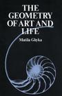 The Geometry of Art and Life By Matila Ghyka Cover Image