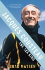 Jacques Cousteau: The Sea King By Brad Matsen Cover Image