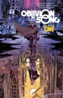 Oblivion Song by Kirkman & de Felici Volume 1 By Robert Kirkman, Lorenzo de Felici (Artist), Annalisa Leoni (Artist) Cover Image