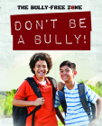 Don't Be a Bully! By Therese Harasymiw Cover Image