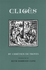 Cligès By Chrétien de Troyes, Ruth Harwood Cline (Translator) Cover Image