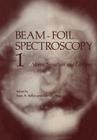 Beam-Foil Spectroscopy: Volume 1 Atomic Structure and Lifetimes By Ivan Sellin Cover Image
