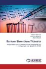 Barium Strontium Titanate By Mahmood Natheer, Al-Shakarchi Emad, Elouadi Brahim Cover Image
