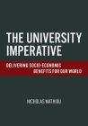 The University Imperative: Delivering Socio-Economic Benefits For Our World Cover Image