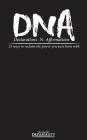 DNA Declarations N Affirmations: Declarations and Affirmations By de Von D. Dent Sr Cover Image