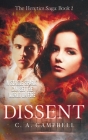 Dissent: A Young Adult Dystopian Romance By C. a. Campbell Cover Image