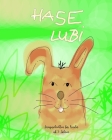 Hase Lubi: Lerngeschichten für Kinder ab 5 Jahren By Claudia Burlager Cover Image